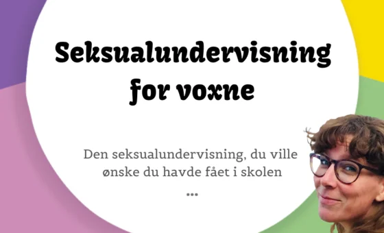 SEKSUALUNDERVISNING FOR VOKSNE