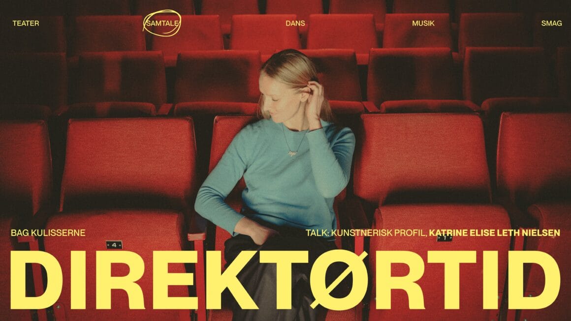 DIREKTØRTID: TALK: KUNSTNERISK PROFIL, KATRINE ELISE LETH NIELSEN