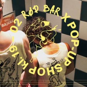 RØD BAR X POP-UP SHOP