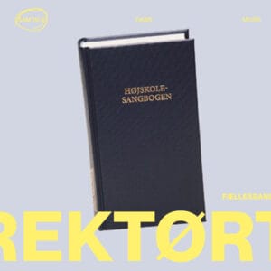 DIREKTØRTID: FÆLLESSANG: HØJSKOLESANGBOGEN