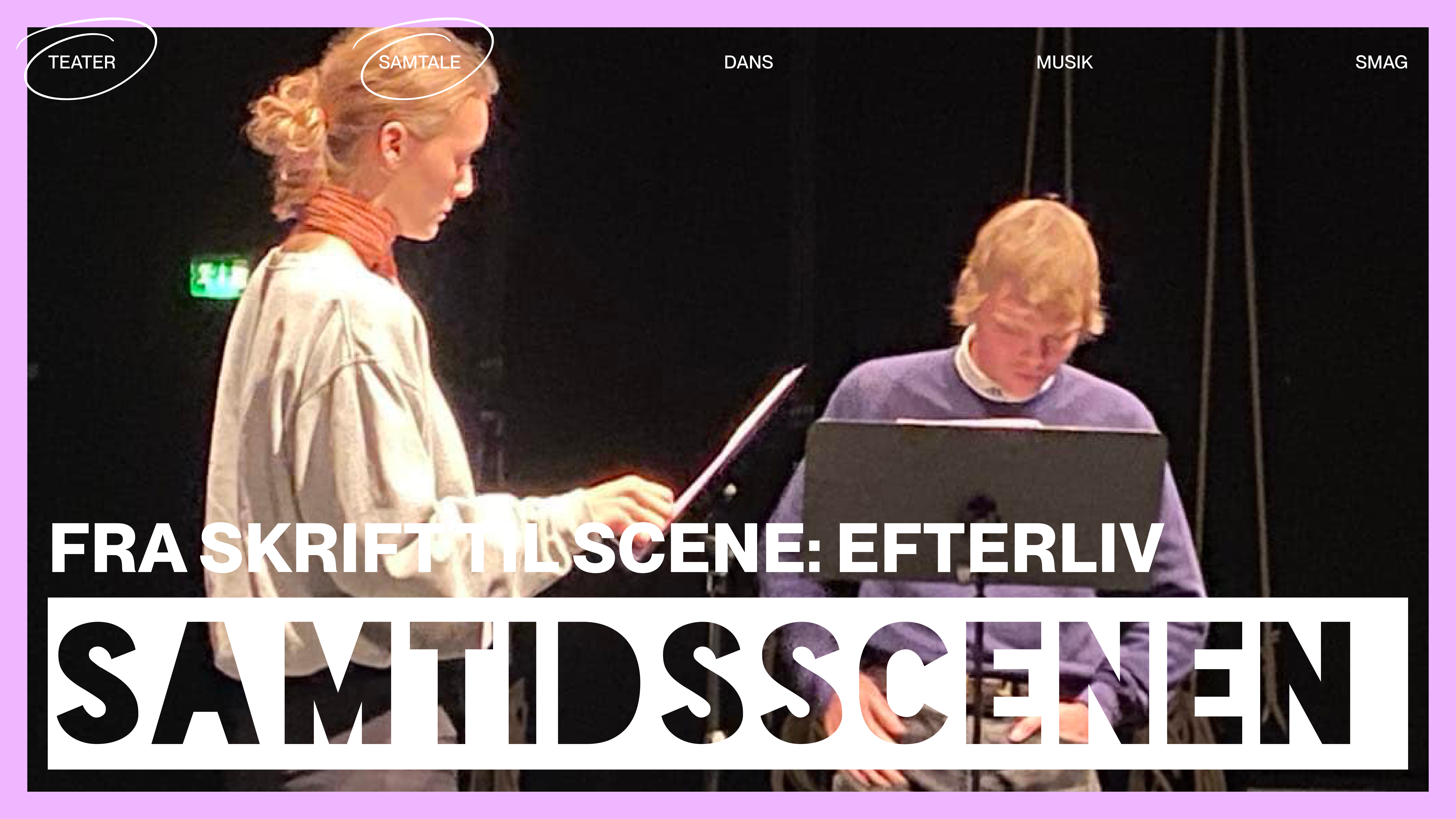 FRA SKRIFT TIL SCENE: EFTERLIV
